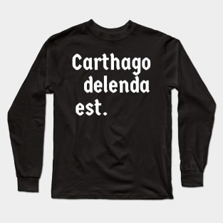 Carthago Delenda Est  Distressed vintage Long Sleeve T-Shirt